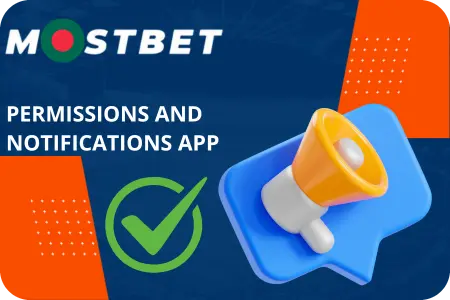 App permissions and notifications in Mostbet app